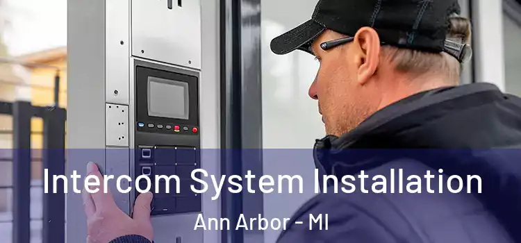  Intercom System Installation Ann Arbor - MI