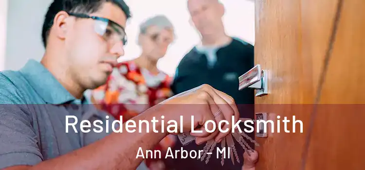  Residential Locksmith Ann Arbor - MI