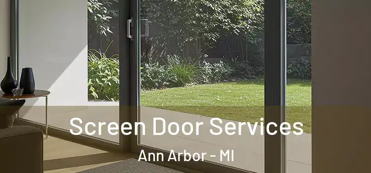 Screen Door Services Ann Arbor - MI