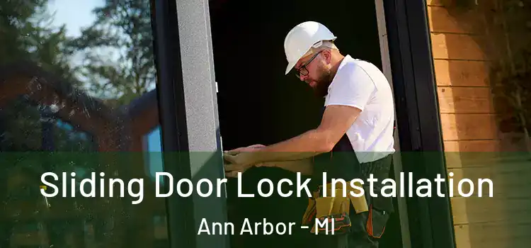  Sliding Door Lock Installation Ann Arbor - MI
